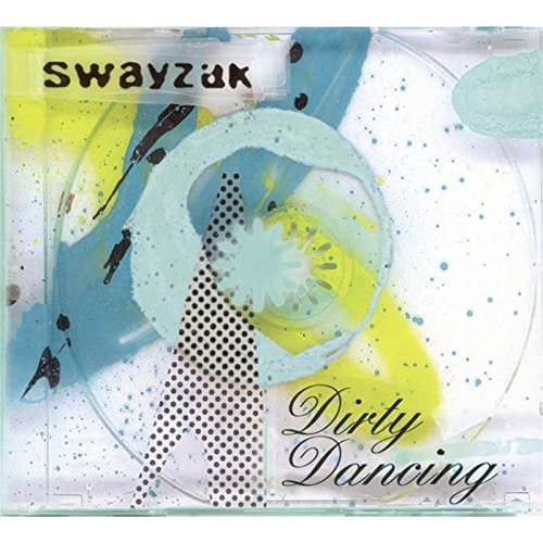 Swayzak/Dirty Dancing