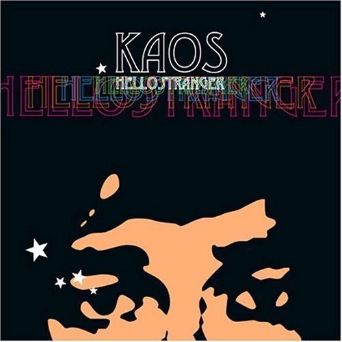 Kaos/Hello Stranger