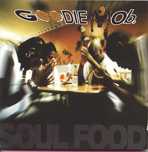 Goodie Mob/Soul Food@Explicit Version