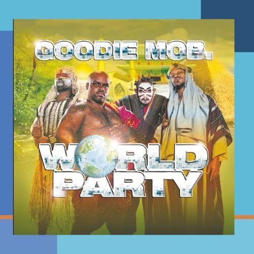 Goodie Mob World Party CD R Clean Version 