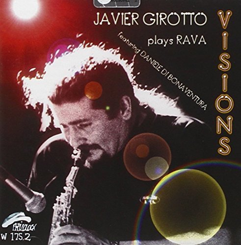Javier Girotto/Visions