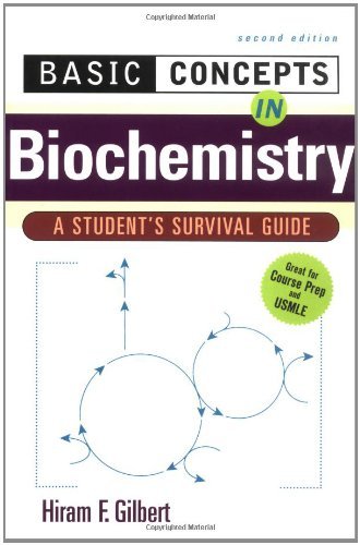 Hiram Gilbert Basic Concepts In Biochemistry A Student's Survival Guide 0002 Edition; 