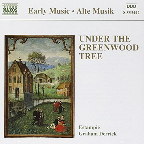 Under The Greenwood Tree/Under The Greenwood Tree@Derrick/Estampie
