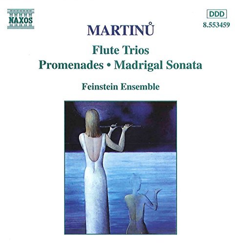 B. Martinu/Flute Trios/Promenades/Madriga@Feinstein Ens