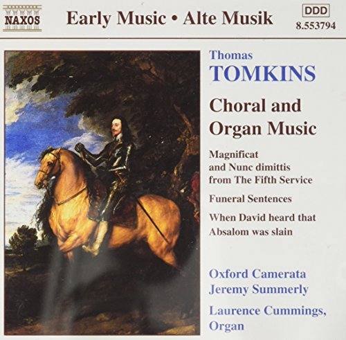 T. Tomkins/Choral & Organ Works@Cummings*laurence (Org)@Summerly/Oxford Camerata