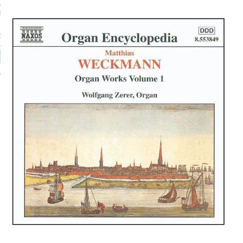 M. Weckmann Organ Works Vol.1 Zerer*wolfgang (org) 