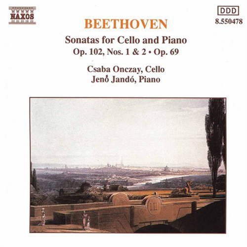 Ludwig Van Beethoven Cello Sonatas Op. 69 & 102 No Onczay (vc) Jando (pno) 