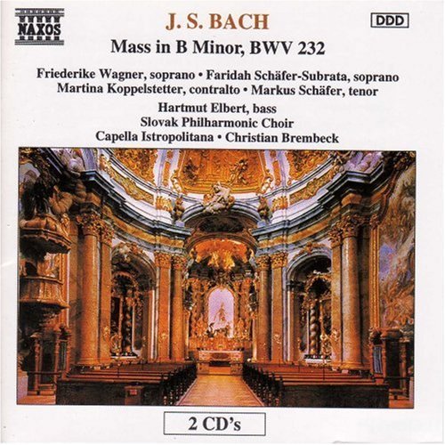 J.S. Bach Mass In B Minor Wagner Koppelstetter Schafer & Brembeck Capella Istropitana 