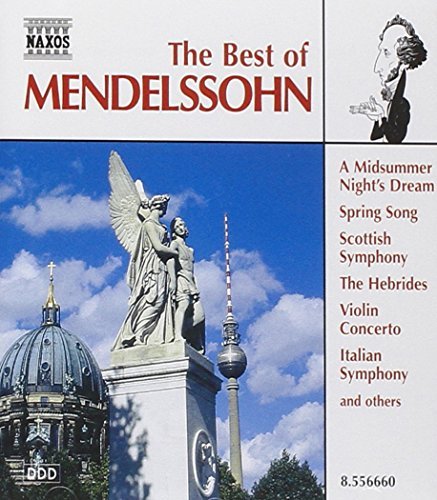 Felix Mendelssohn/Best Of Mendelssohn@Various