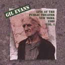 The Gil Evans Orchestra/Vol. 1-Live At Public Theater