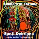 Santi Debriano Soldiers Of Fortune 