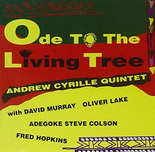 Andrew Quintet Cyrille Ode To The Living Tree 