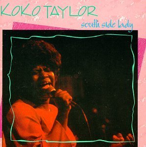 Koko Taylor/South Side Lady