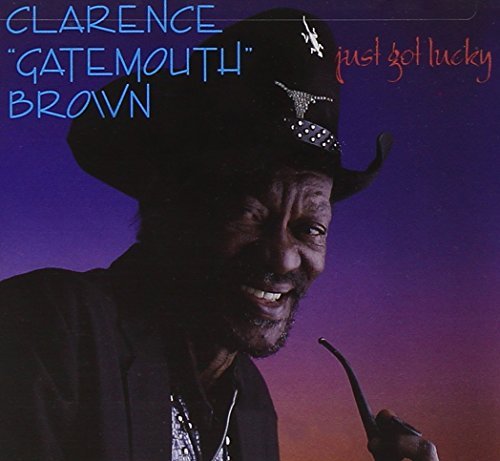 Clarence Gatemouth Brown/Just Got Lucky