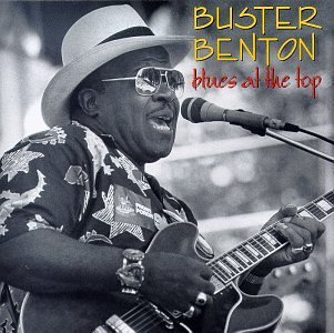 Buster Benton/Blues At The Top