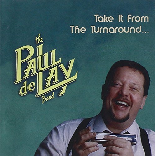 Paul Band Delay/Take It From The Turnaround