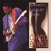 Chico Banks/Candy Lickin' Man