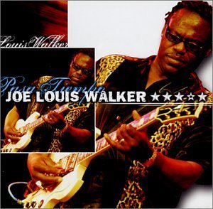 Joe Louis Walker/Pasa Tiempo