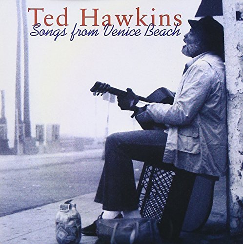 Ted Hawkins/Songs From Venice Beach