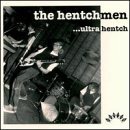 Hentchmen/Ultra Hentch