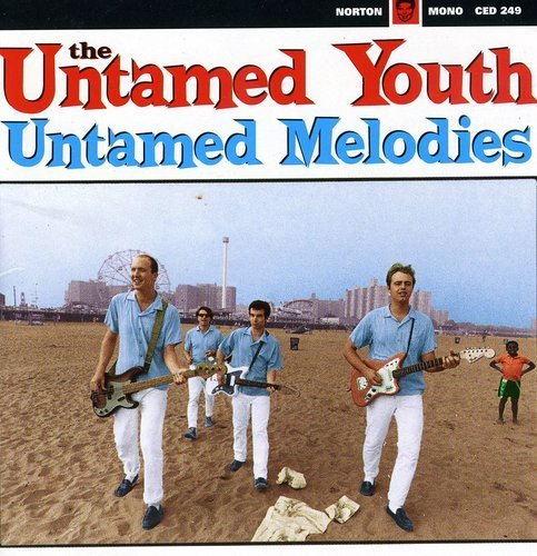 Untamed Youth/Untamed Melodies