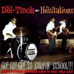 Del-Tino's/Hesitations/Go Go Go To Surfin' School!