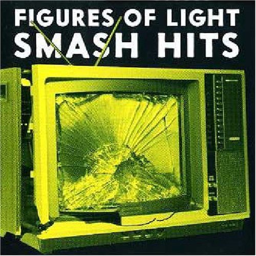 Figures Of Light/Smash Hits