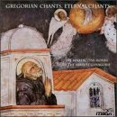 Benedictine Monks/Gregorian Chants Eternal Chant