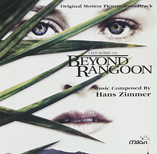 Hans Zimmer Beyond Rangoon Music By Hans Zimmer 