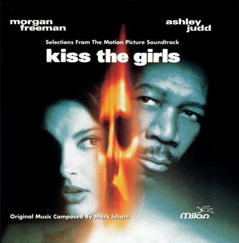 Kiss The Girls/Soundtrack