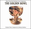 Golden Bowl/Score@Music By Richard Robbins