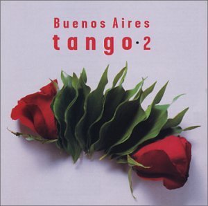 Buenos Aires Tango/Vol. 2-Buenos Aires Tango@Buenos Aires Tango