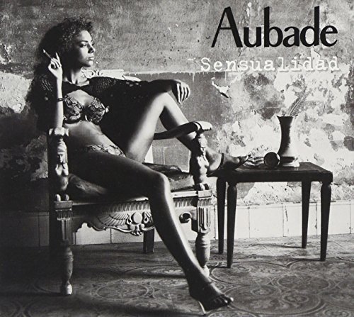 Aubade/Vol. 2-Sensualidad