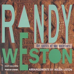 Randy Weston Spirits Of Our Ancestors 2 CD Set 