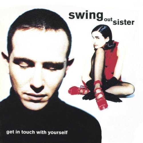 Swing Out Sister Get In Touch With Yourself 