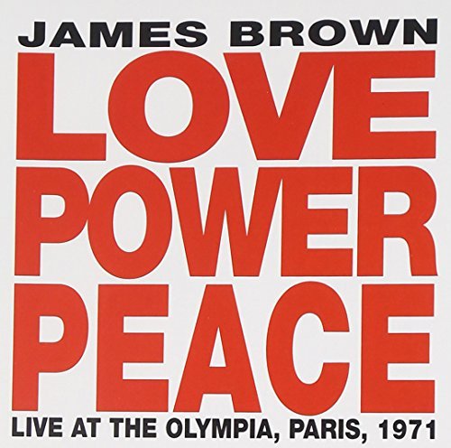 James Brown Love Power Peace 
