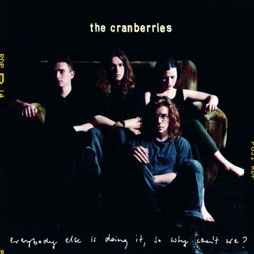 Cranberries/Everybody Else Is Doing It So