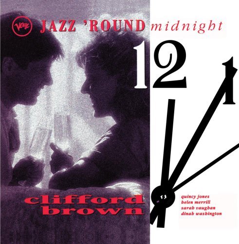 Clifford Brown/Jazz 'Round Midnight