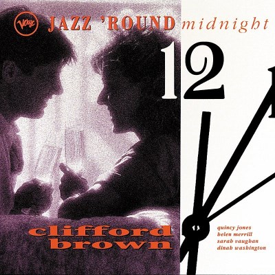 Clifford Brown/Jazz 'Round Midnight