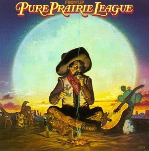 Pure Prairie League Firin' Up 