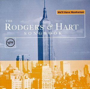 We'll Have Manhattan Rodgers & Hart Songbook Armstrong Crosby Torme Holiday Fitzgerald Horn Vaughan 