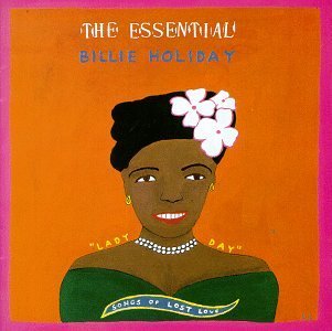 Billie Holiday/Essential-Songs Of Lost Love