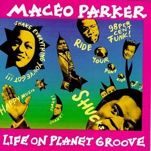 Parker Maceo Life On Planet Groove 