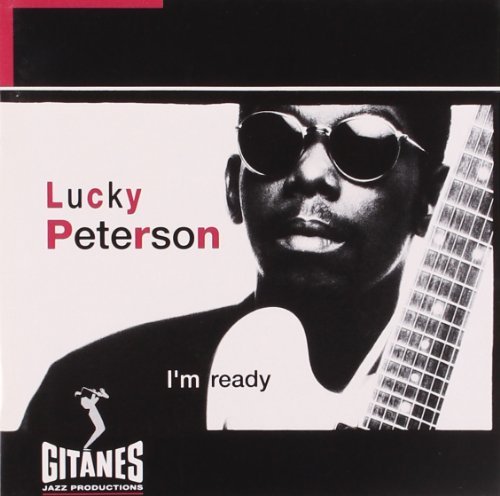 Lucky Peterson/I'M Ready
