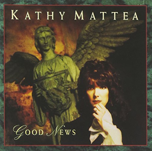 Kathy Mattea/Good News