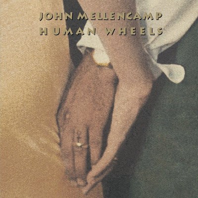 John Mellencamp/Human Wheels