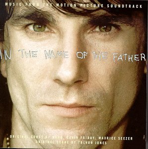 In The Name Of The Father Soundtrack Bono Friday O'connor Jones 
