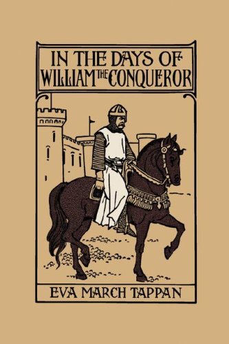Eva March Tappan In The Days Of William The Conqueror (yesterday's 
