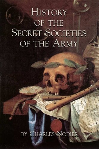 Charles Nodier/History Of The Secret Societies Of The Army