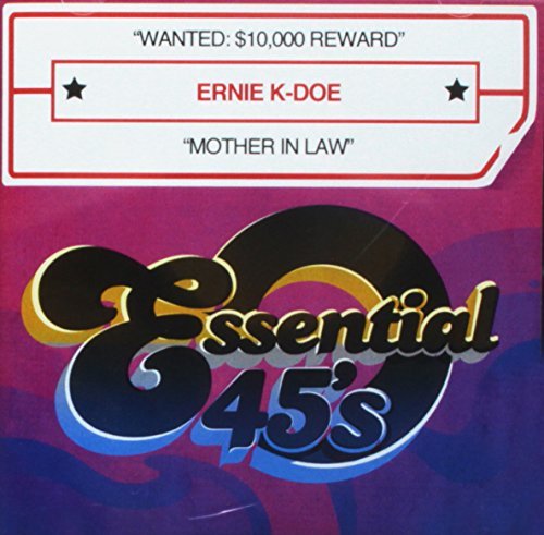 Ernie K-Doe/Wanted: $10*000 Reward/Mother@Cd-R@Digital 45